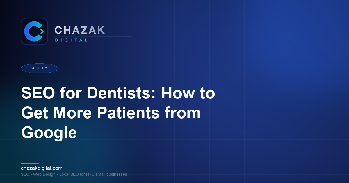 SEO for Dentists: How to Get More Patients from Google